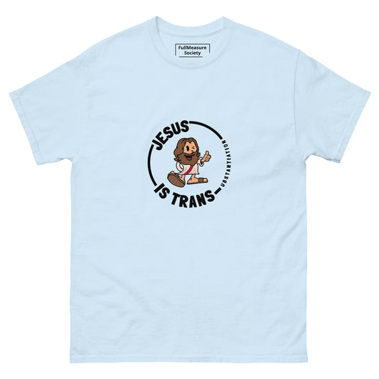 Jesus Is Trans-substantial T-Shirt