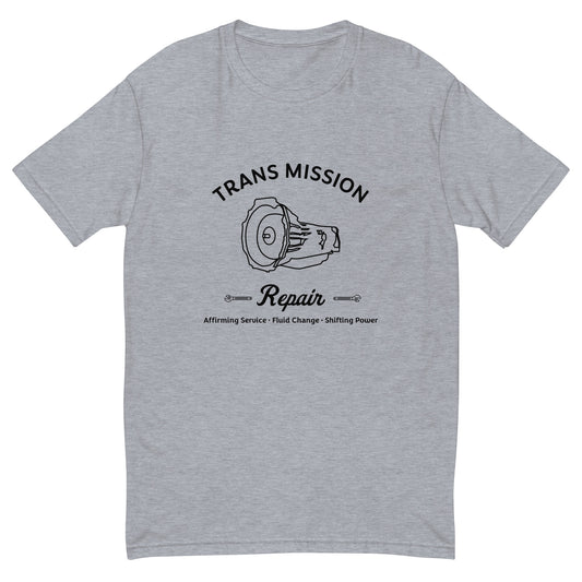 Trans Mission Repair Fitted Short Sleeve T-shirt